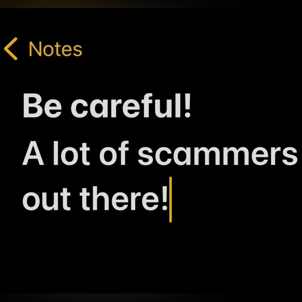 Be careful of scammers!!